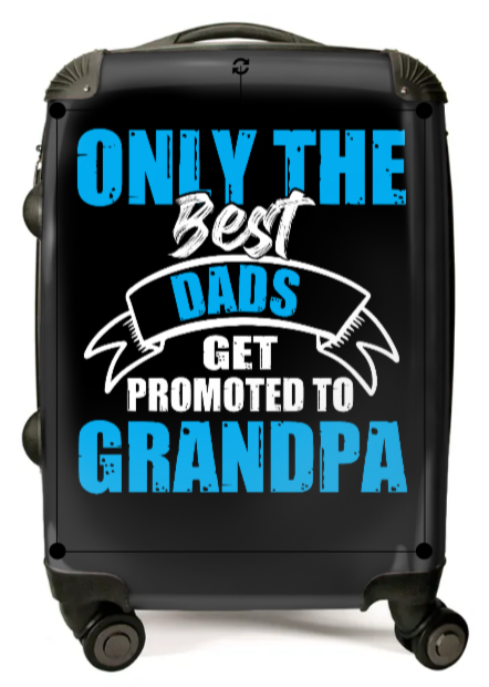 Only The Best Dads Get Promoted To Grandpa